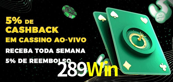 Promoções do cassino ao Vivo 289Win